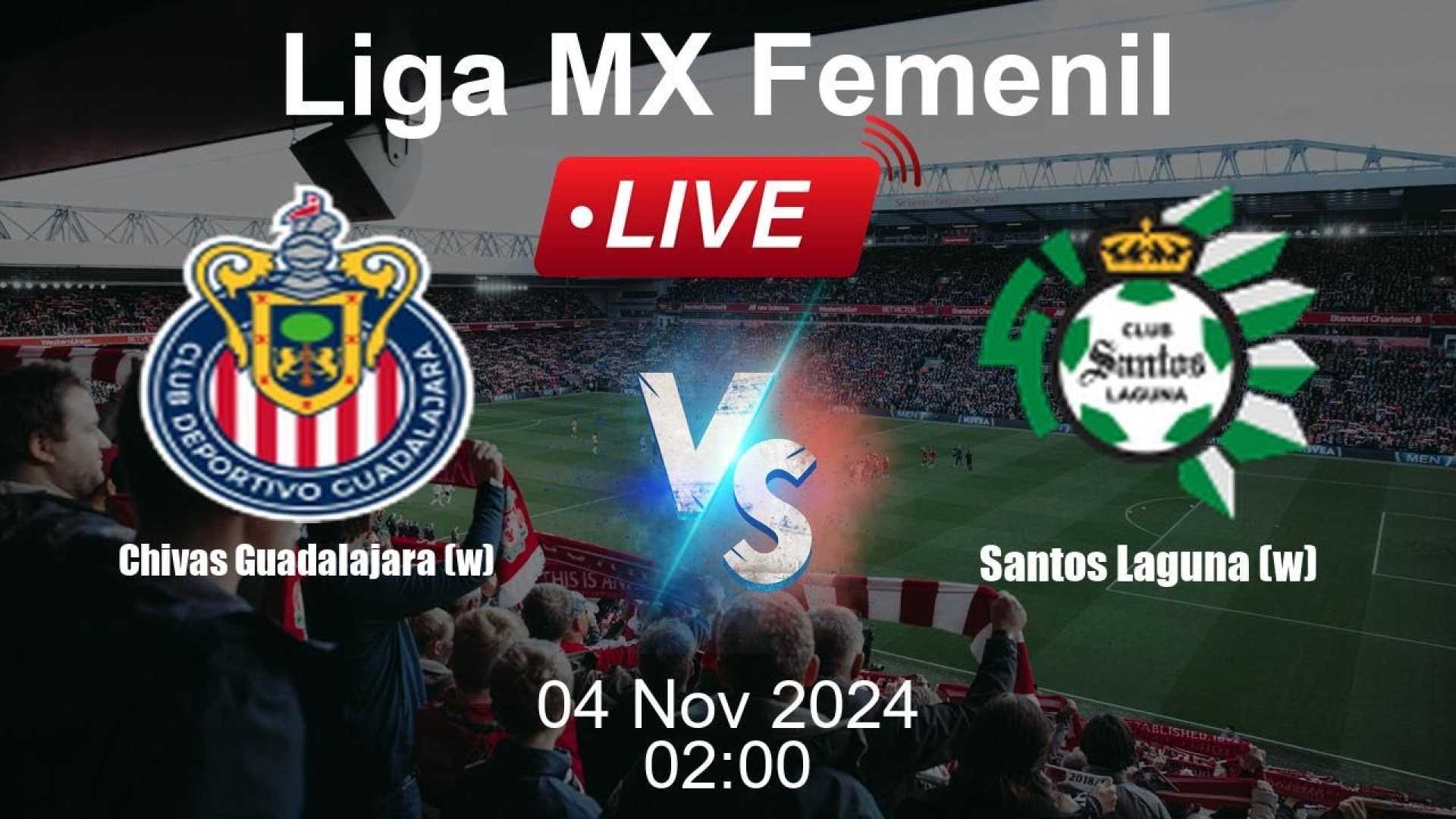 Santos Laguna Vs Guadalajara Liga Mx Match