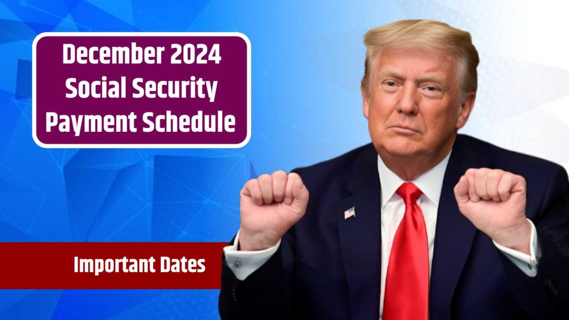 Social Security Administration Payment Schedule December 2024