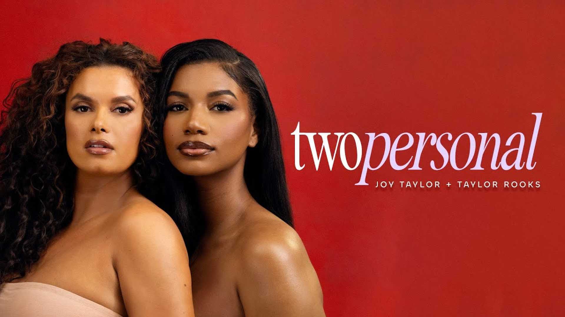 Taylor Rooks And Joy Taylor Podcast