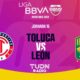 Toluca Vs León Liga Mx Jornada 15