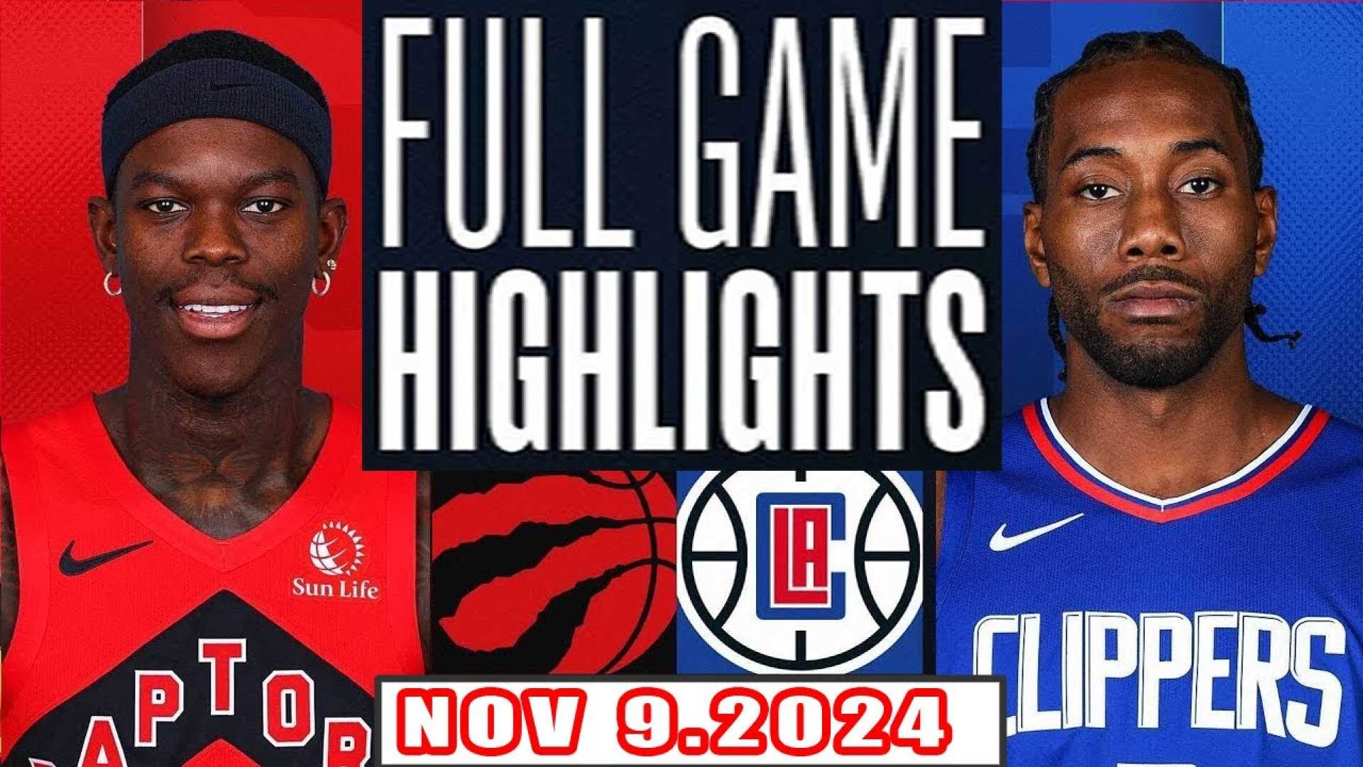 Toronto Raptors Vs La Clippers November 9 2024 Game