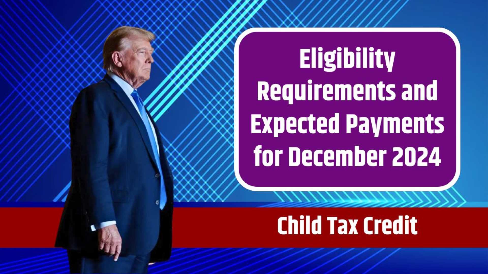 Child Tax Credit 2024 Eligibility And Benefits