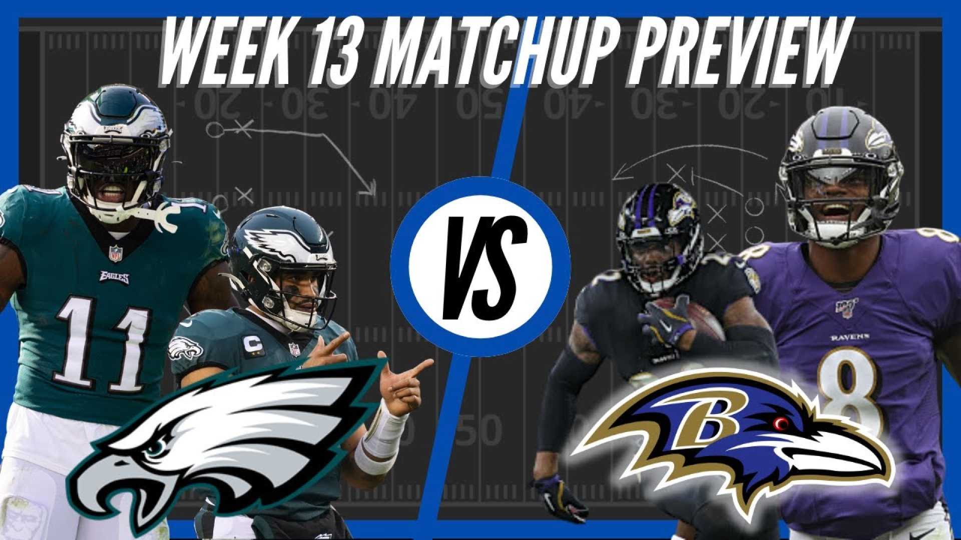 Eagles Vs Ravens Week 13 Preview