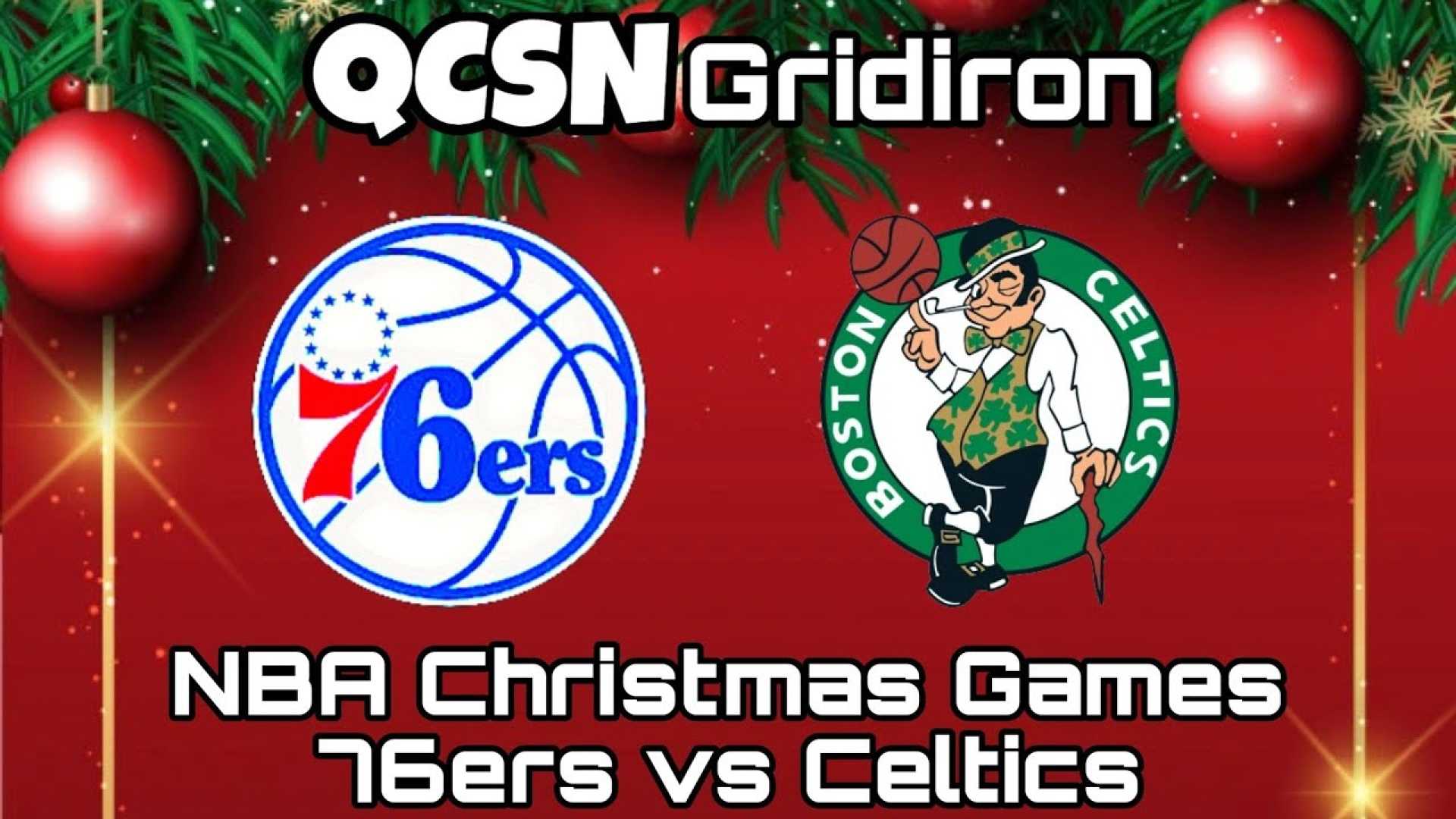 Philadelphia 76ers Vs Boston Celtics Christmas Day Nba Game