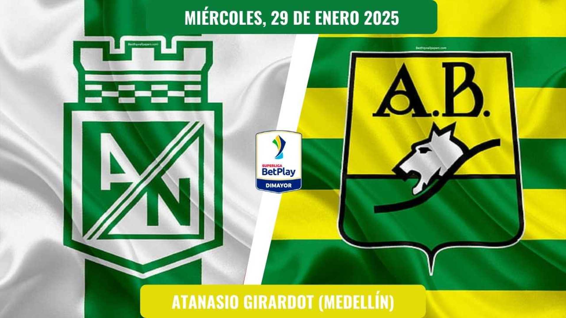 Atlético Nacional Vs Bucaramanga Superliga Final 2025