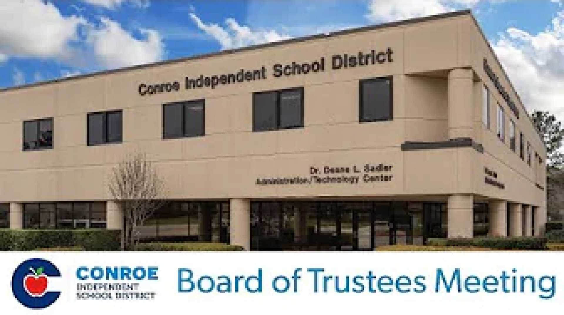 Conroe Isd School Board Meeting Texas