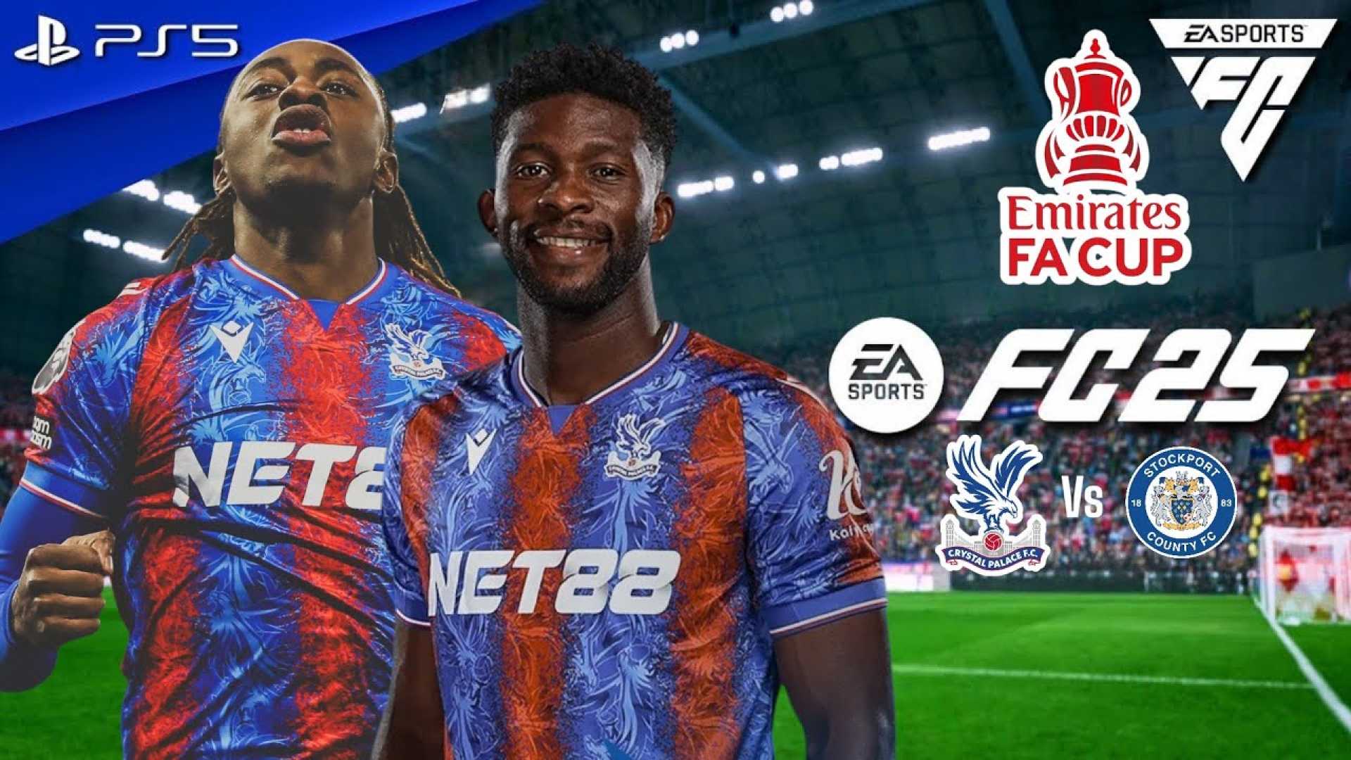 Crystal Palace Vs Stockport County Fa Cup 2025