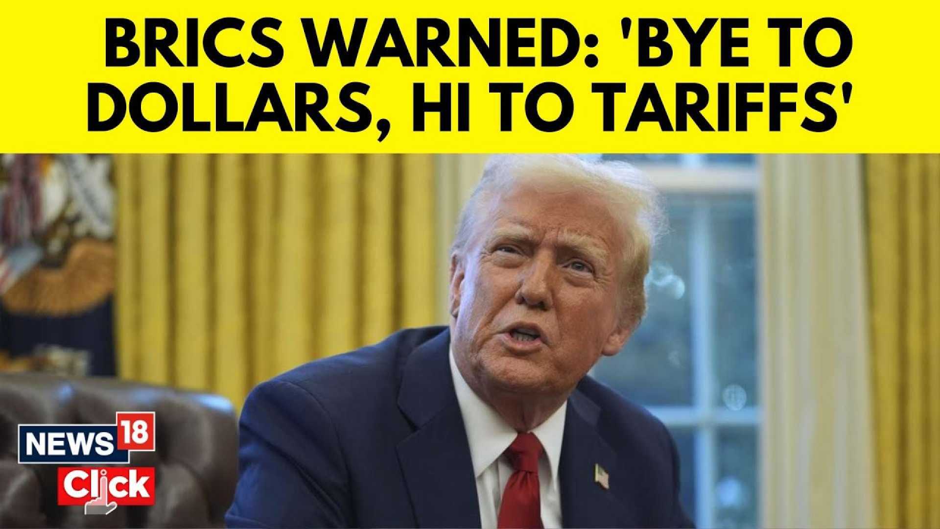 Donald Trump Brics Dollar Tariff Warning