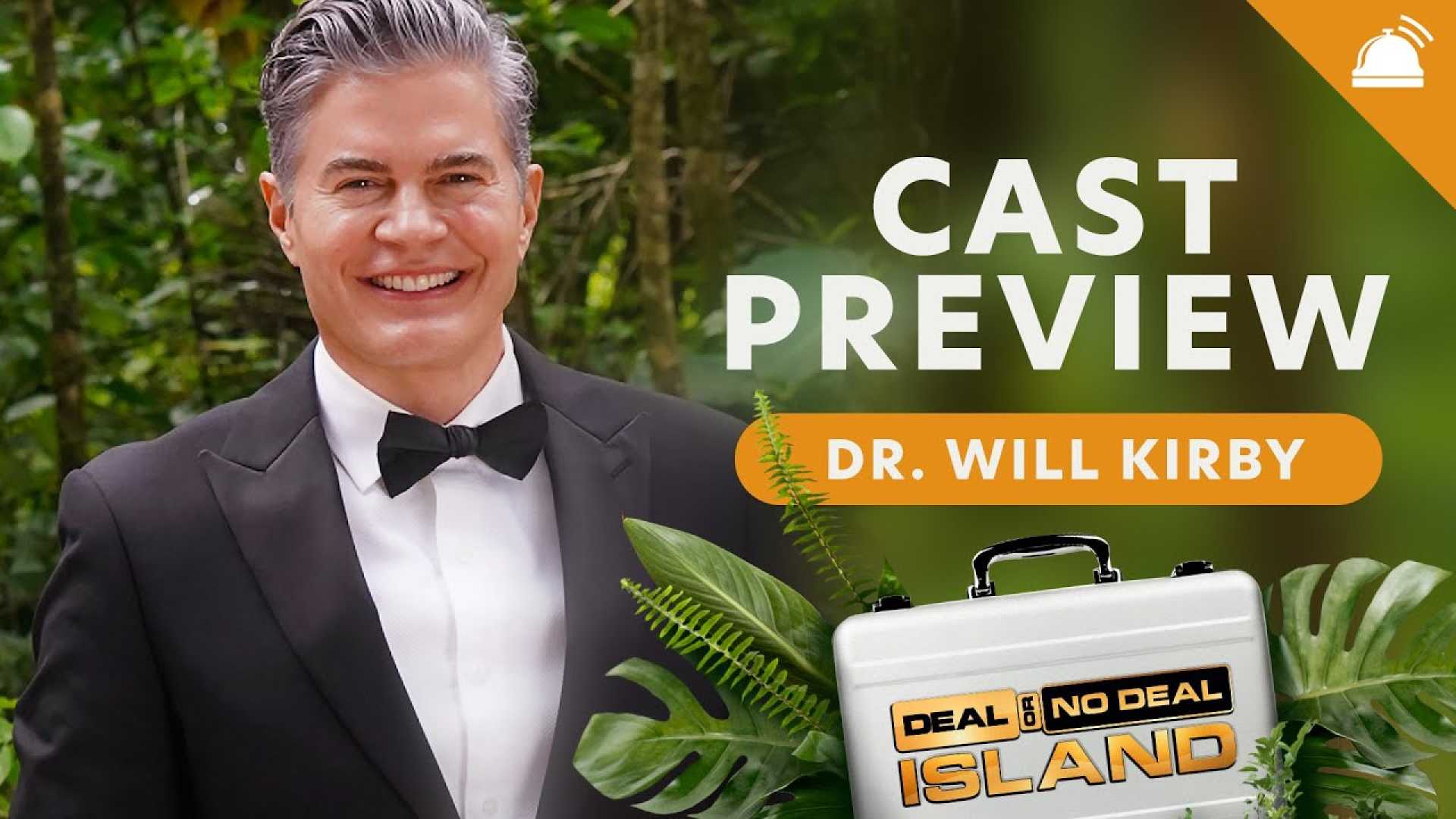 Dr. Will Kirby Deal Or No Deal Island Season 2