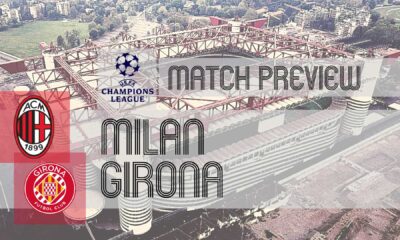 Girona Vs Milan Champions League Match San Siro