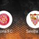 Girona Vs Sevilla La Liga Match 2025