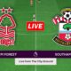 Nottingham Forest Vs Southampton Premier League Match