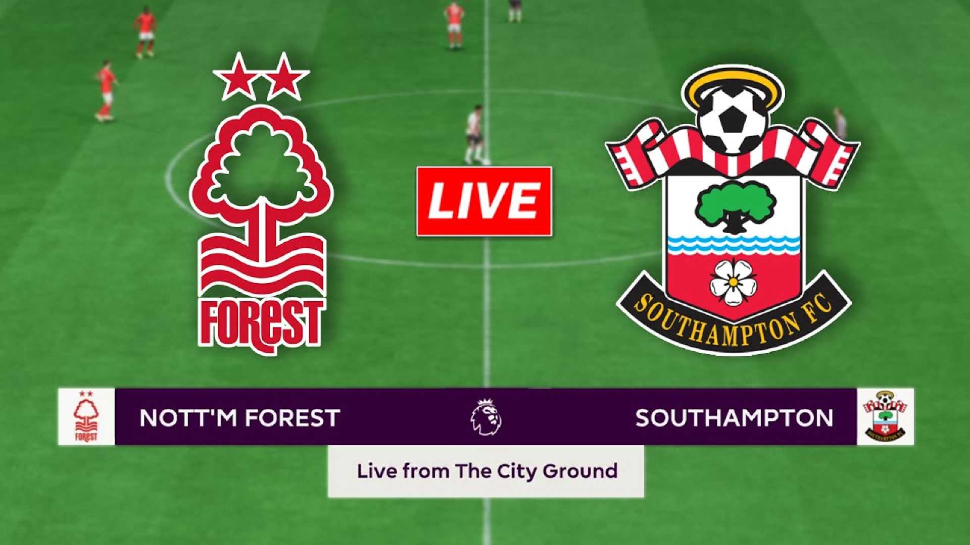 Nottingham Forest Vs Southampton Premier League Match