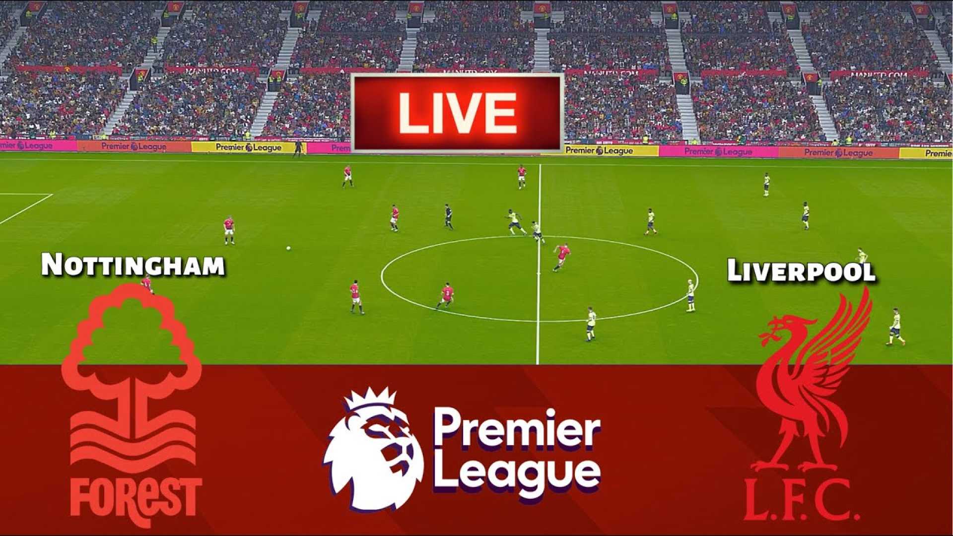 Premier League Liverpool Vs Nottingham Forest 2025