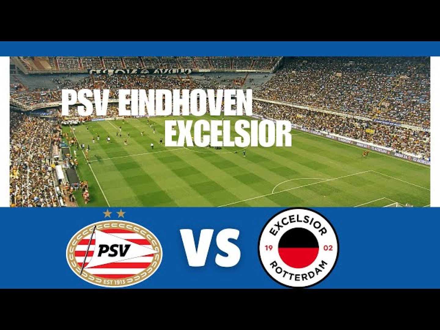 Psv Eindhoven Vs Sbv Excelsior Knvb Beker 2025