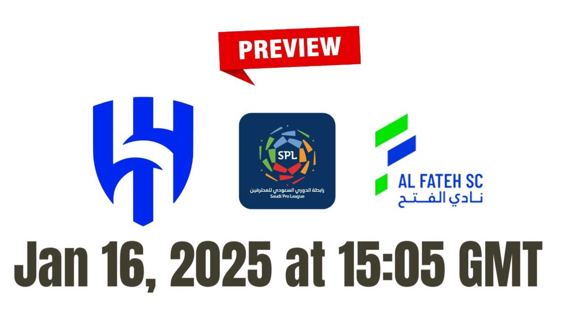 Saudi Pro League Al Hilal Vs Al Fateh 2025