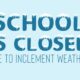 School Closings Due To Weather