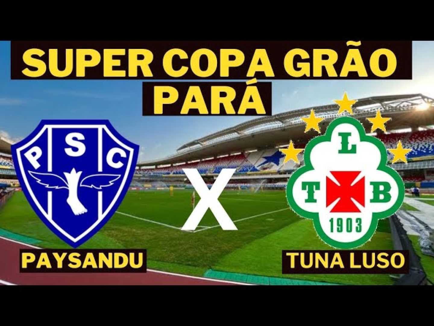 Supercopa Grão Pará 2025 Final Match