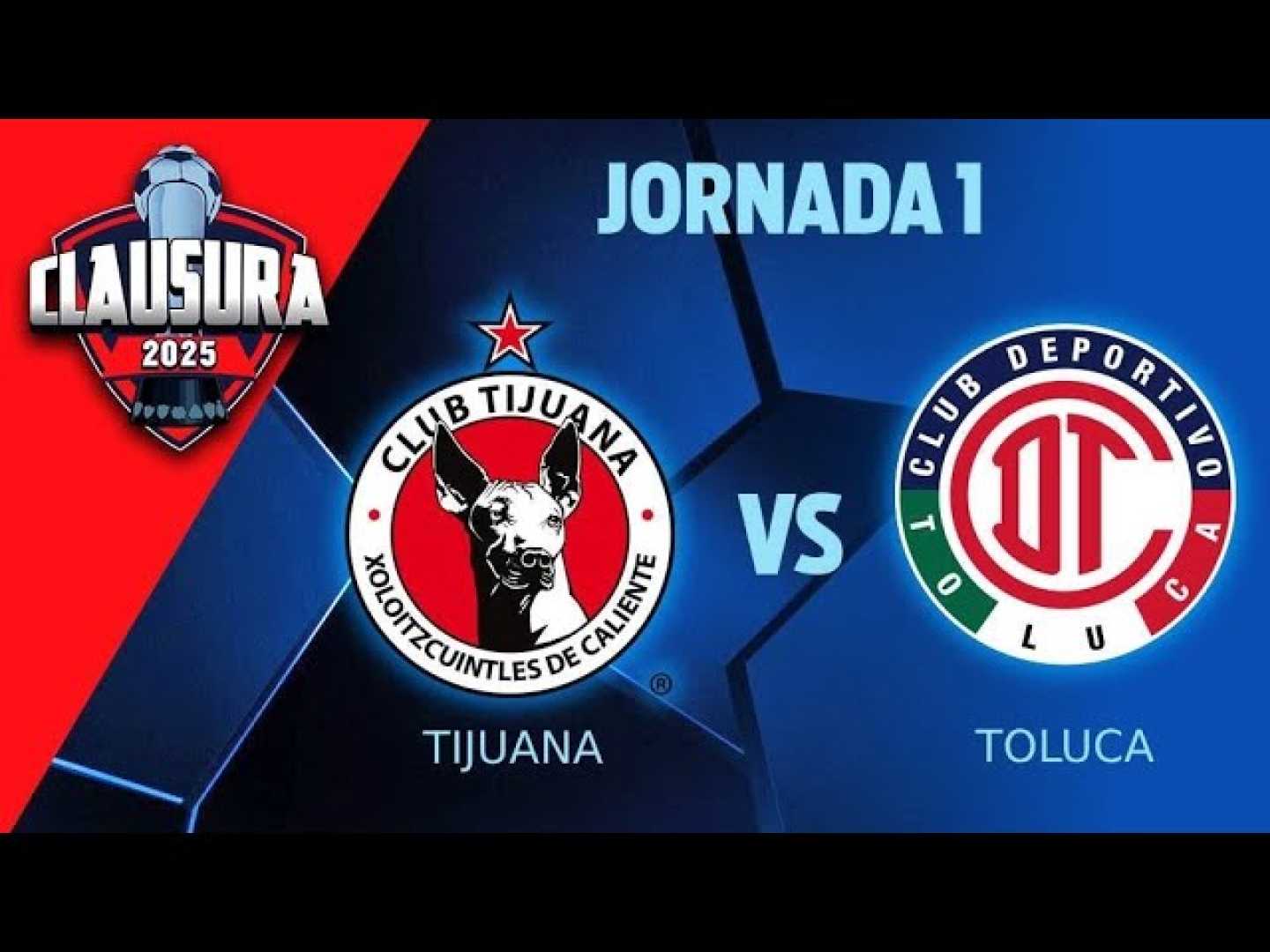 Tijuana Vs Toluca Liga Mx 2025 Match