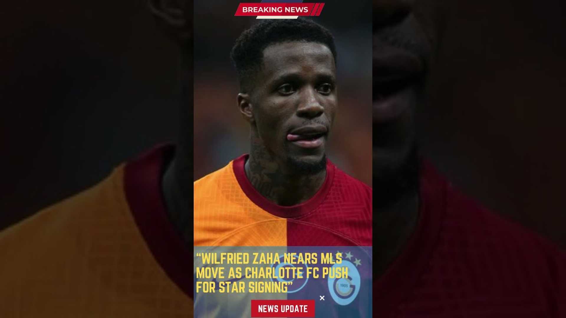 Wilfried Zaha Charlotte Fc Mls Signing