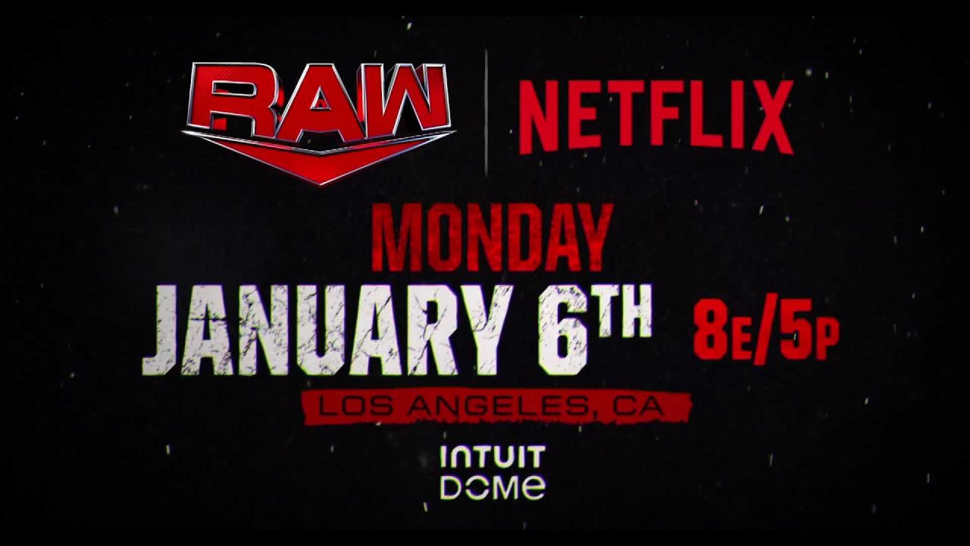 Wwe Raw 2025 Netflix Premiere Intuit Dome