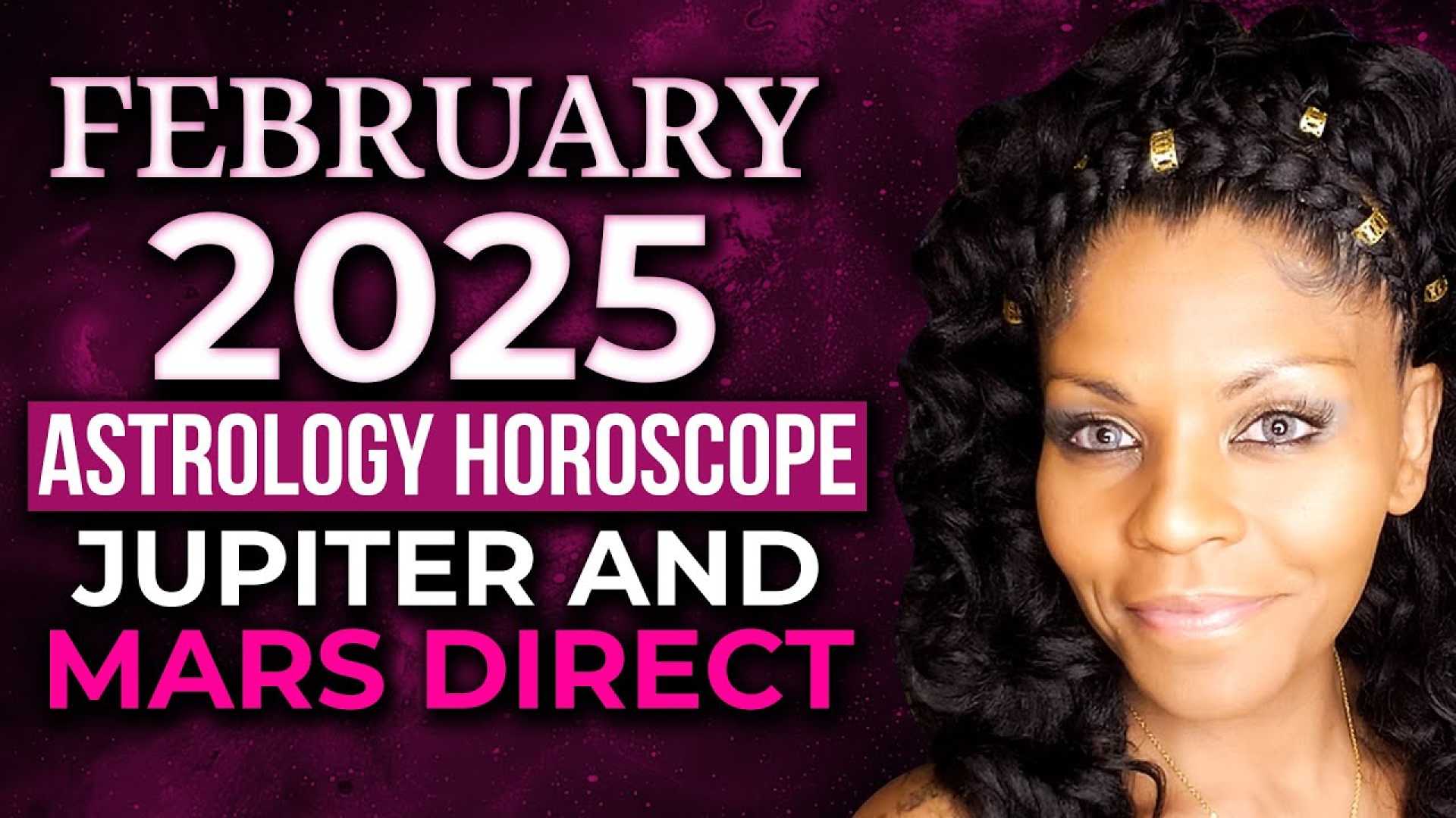 Astrology Horoscope February 2025