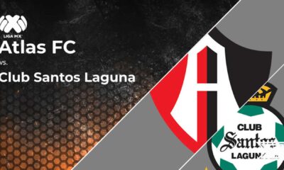 Atlas Fc Vs Club Santos Laguna Match Preview