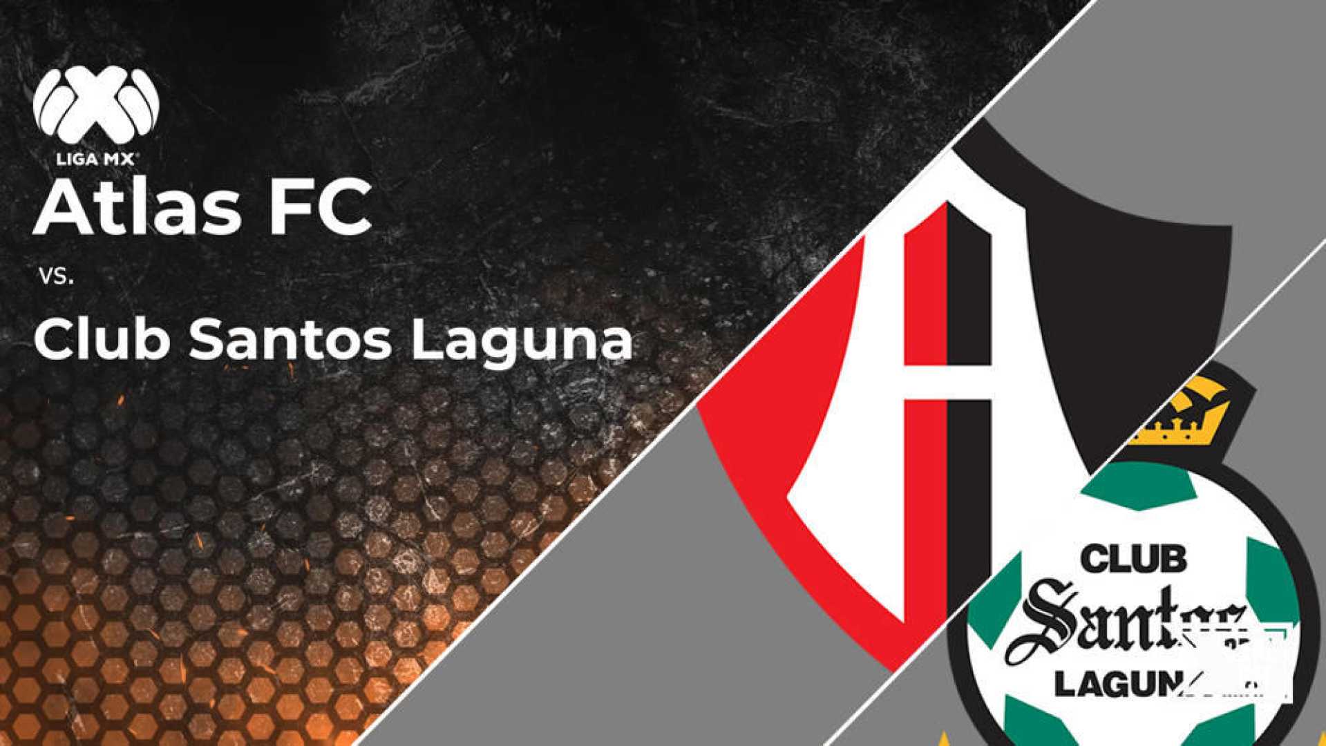 Atlas Fc Vs Club Santos Laguna Match Preview