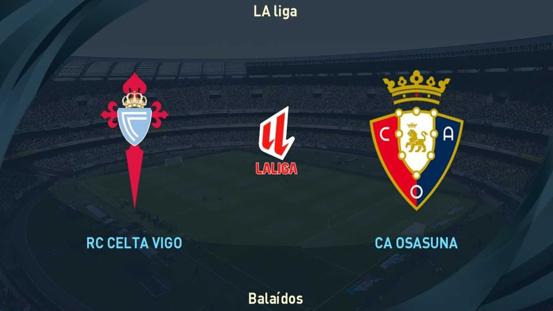 Celta De Vigo Vs Ca Osasuna Football Match