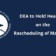 Dea Cannabis Rescheduling Court Hearing