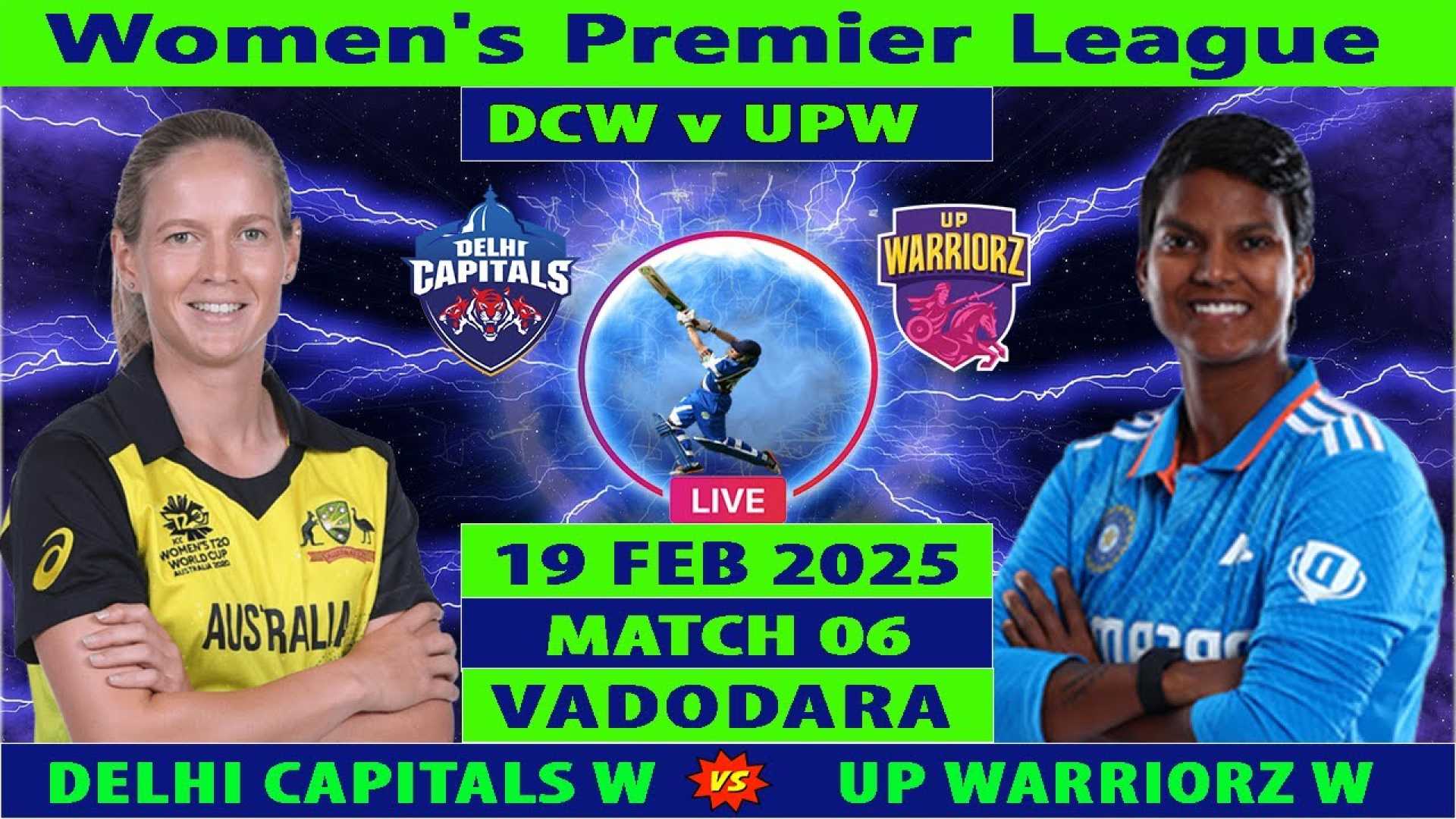 Delhi Capitals Vs Up Warriorz Wpl February 2025