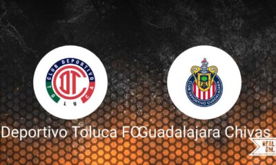 Deportivo Toluca Fc Vs Guadalajara Chivas Liga Mx