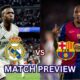 Fc Barcelona Real Madrid Match Preview