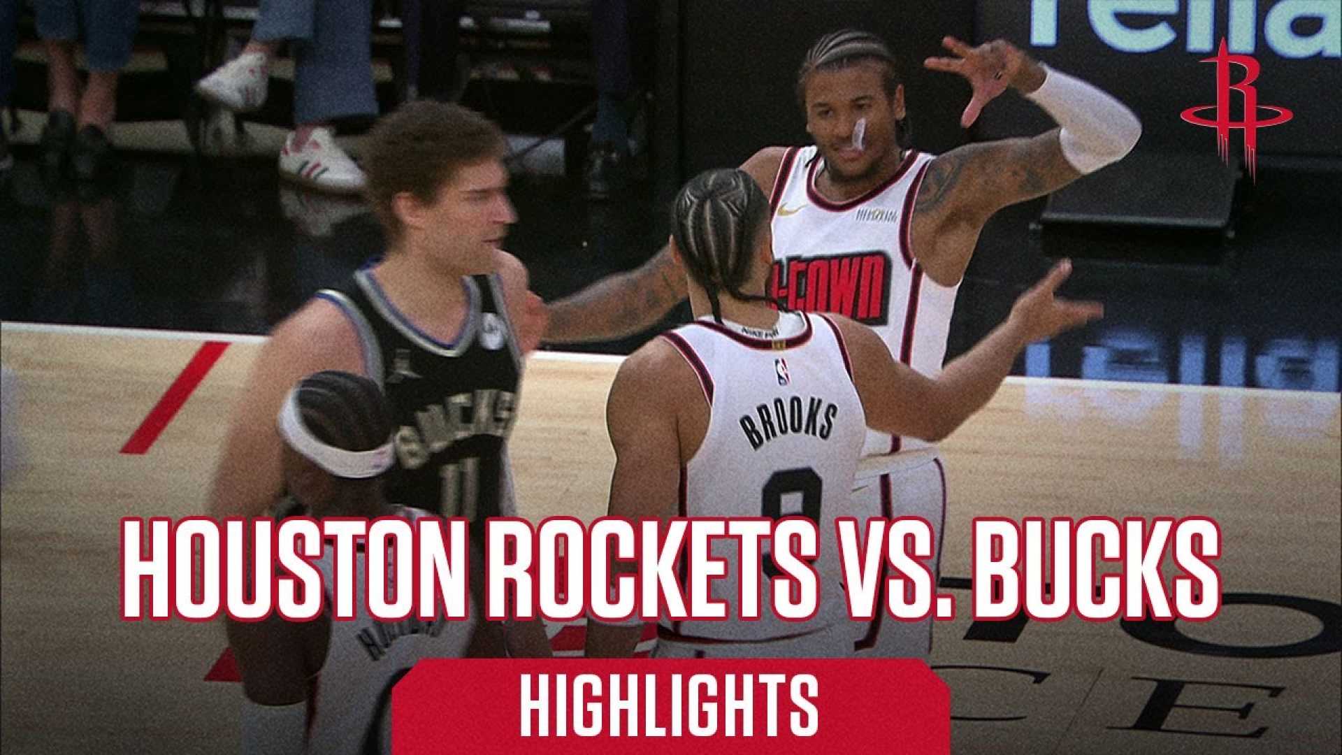 Houston Rockets Vs Milwaukee Bucks Game Highlights