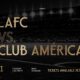 Lafc Club América Friendly Match Los Angeles