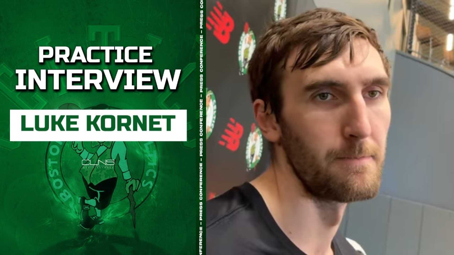 Luke Kornet Boston Celtics Player Interview