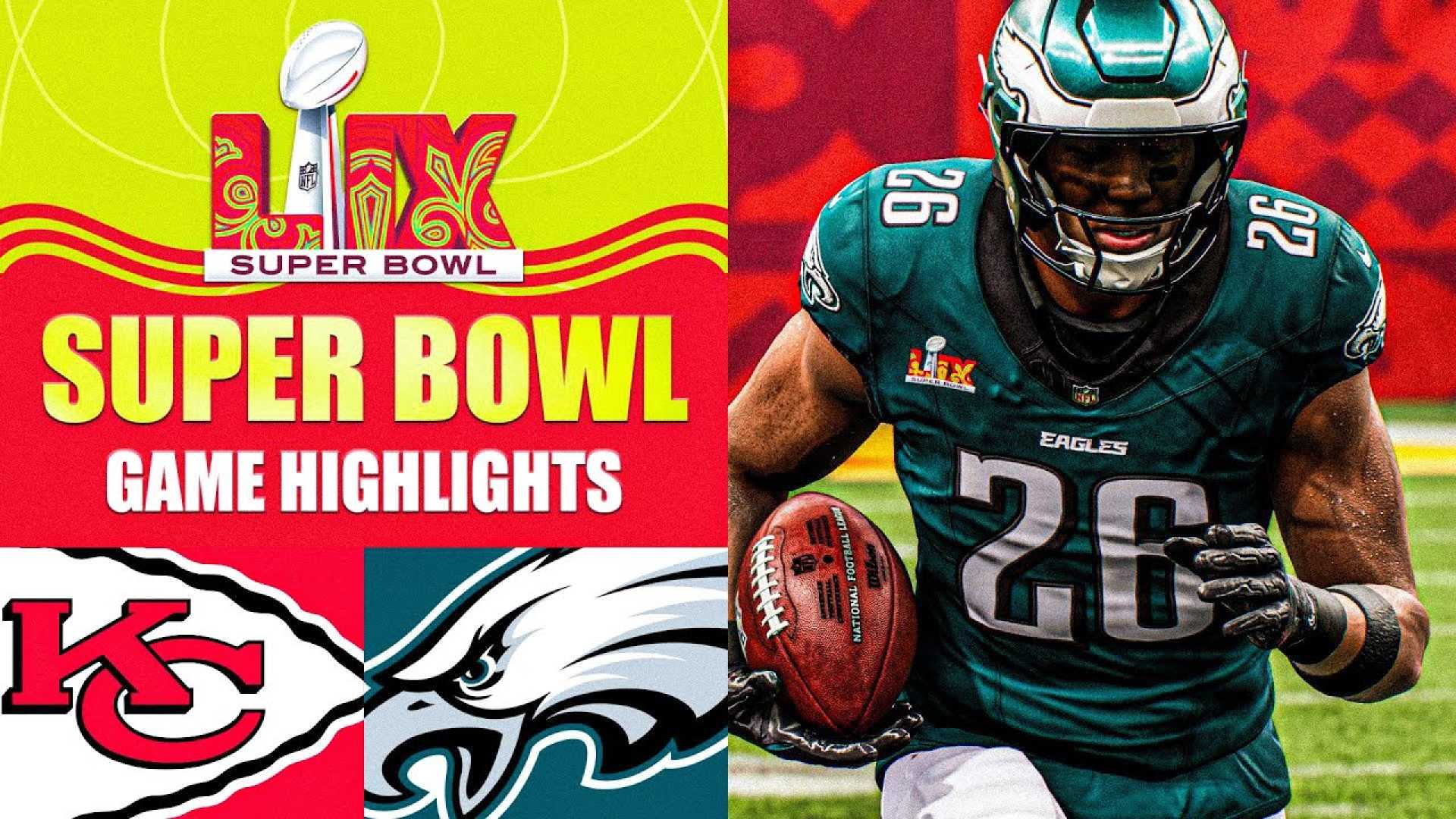 Nfl Super Bowl Lix Eagles Vs. Chiefs Gameplay Highlights