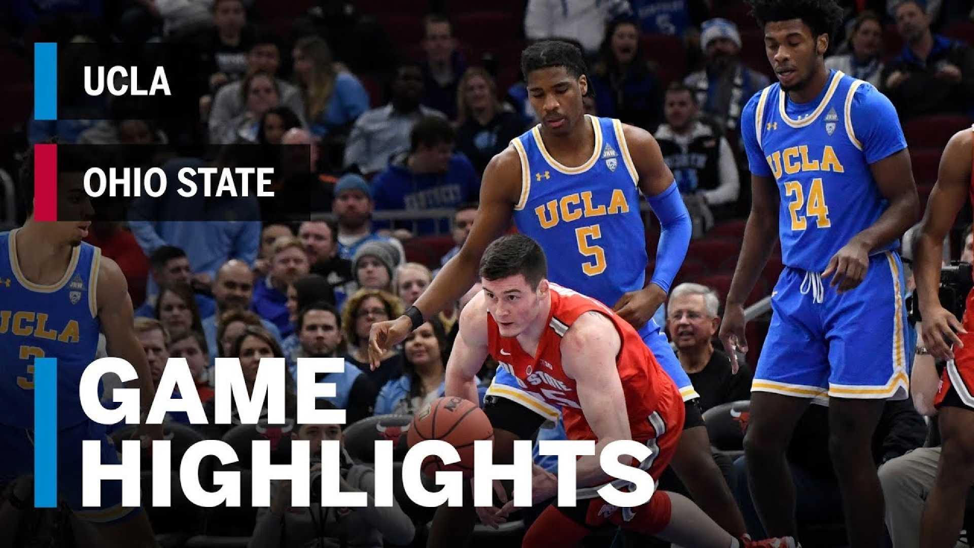 Ohio State Basketball Vs Ucla Game Highlights