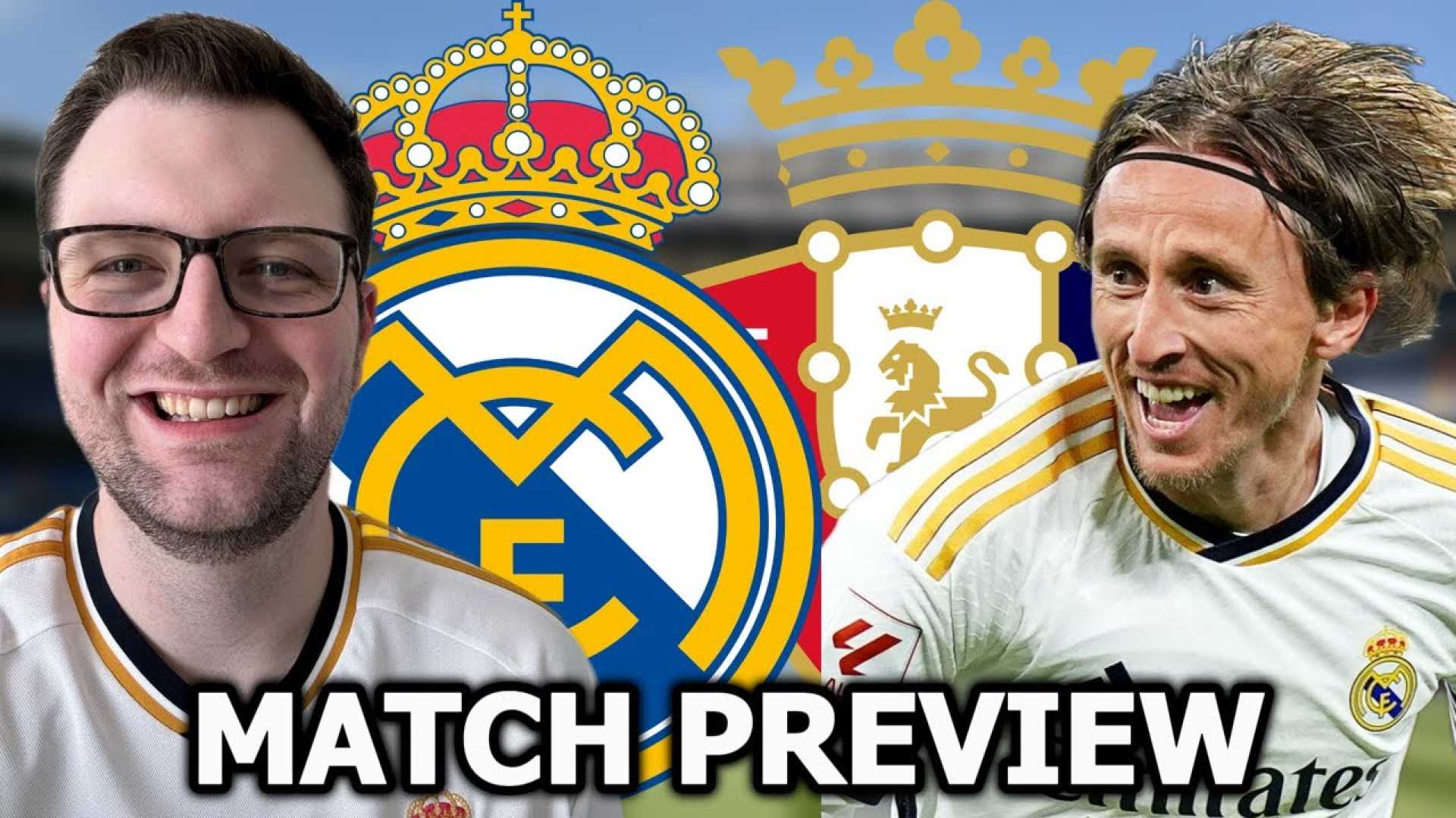 Real Madrid Osasuna La Liga Match Preview