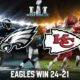 Super Bowl Eagles Chiefs Highlights Analysis