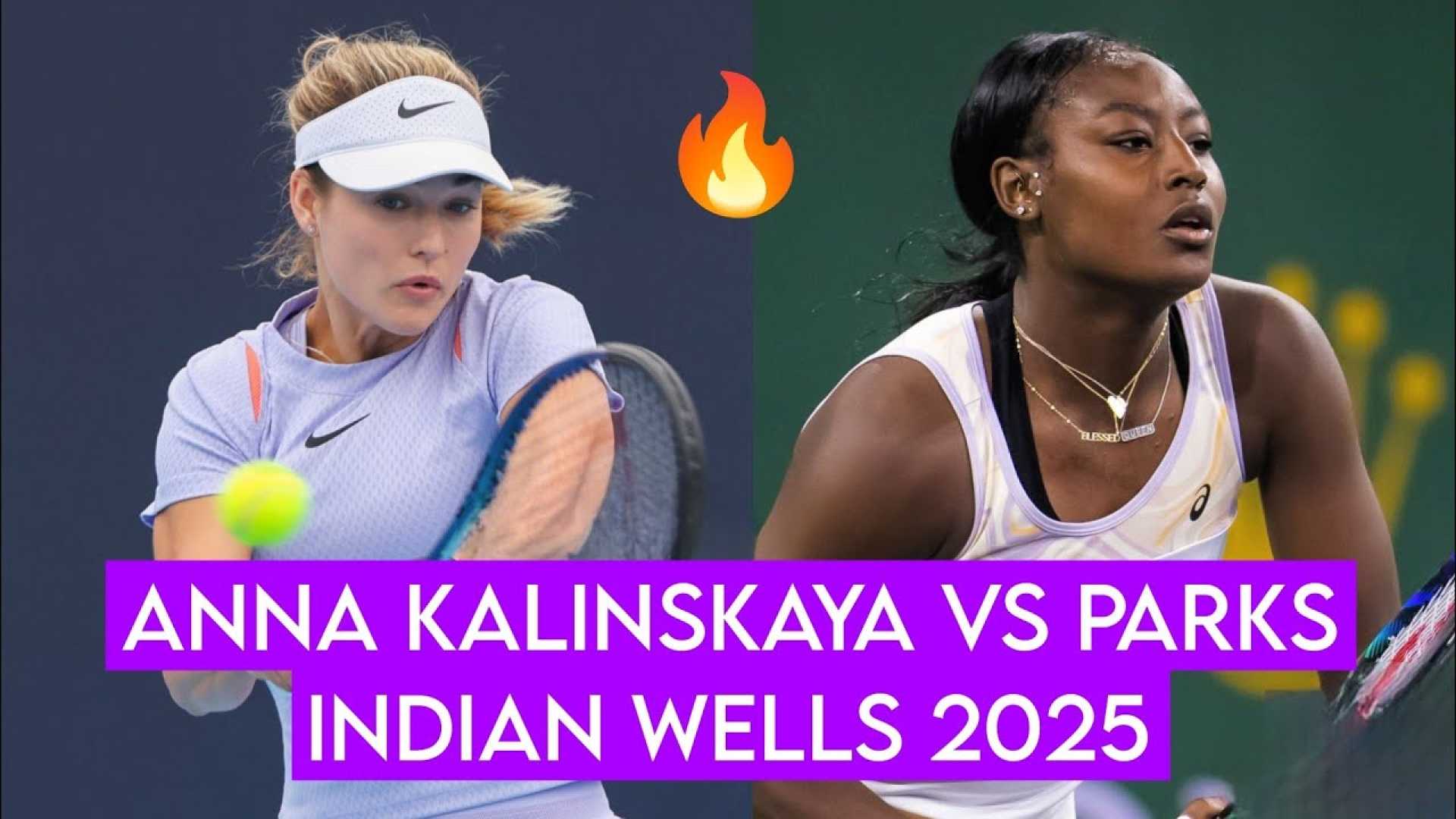 2025 Bnp Paribas Open Anna Kalinskaya Vs Alycia Parks