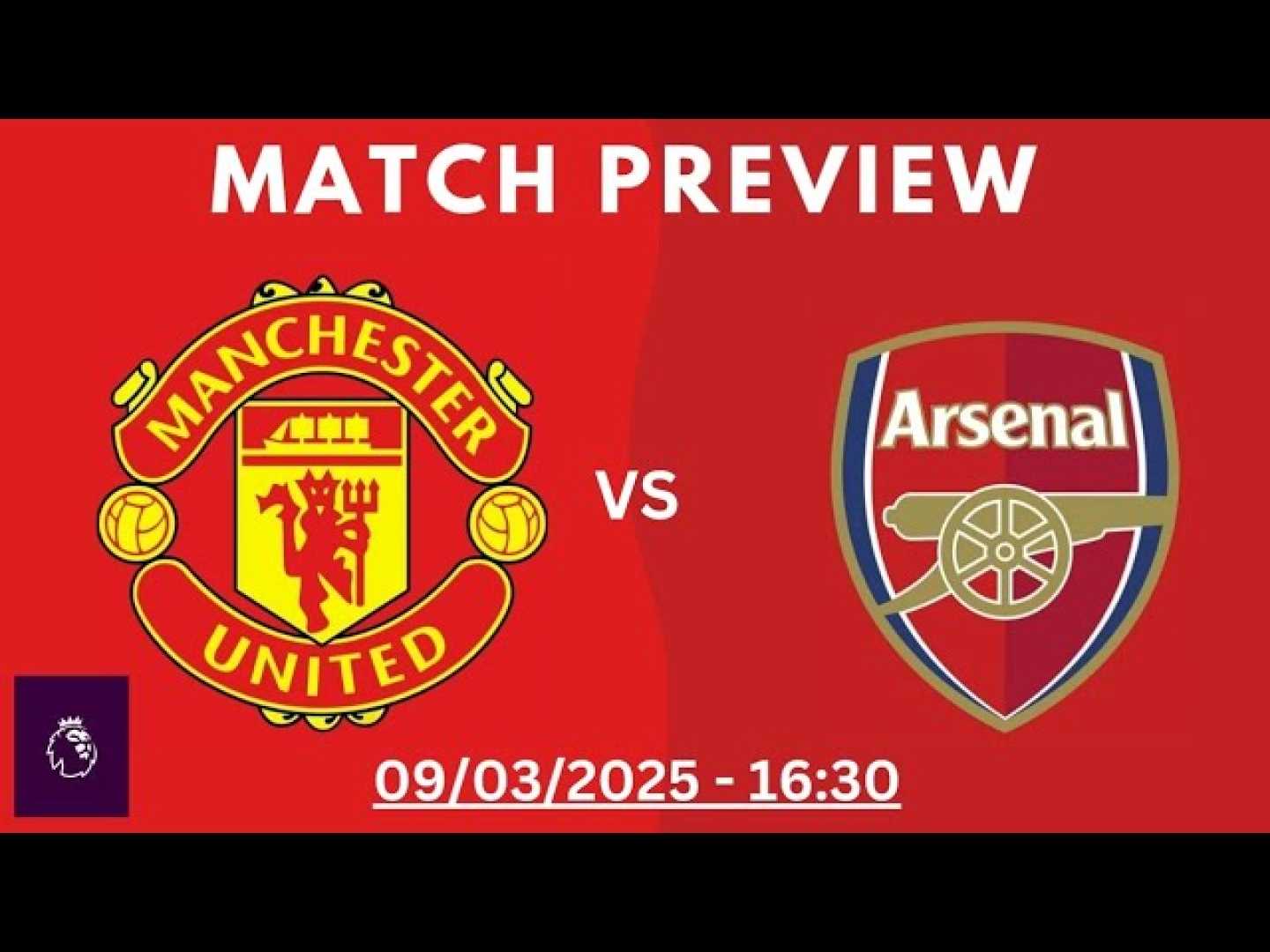 Arsenal Vs Manchester United 2025 Match Preview