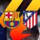 Barcelona Vs Atletico Madrid Match Preview