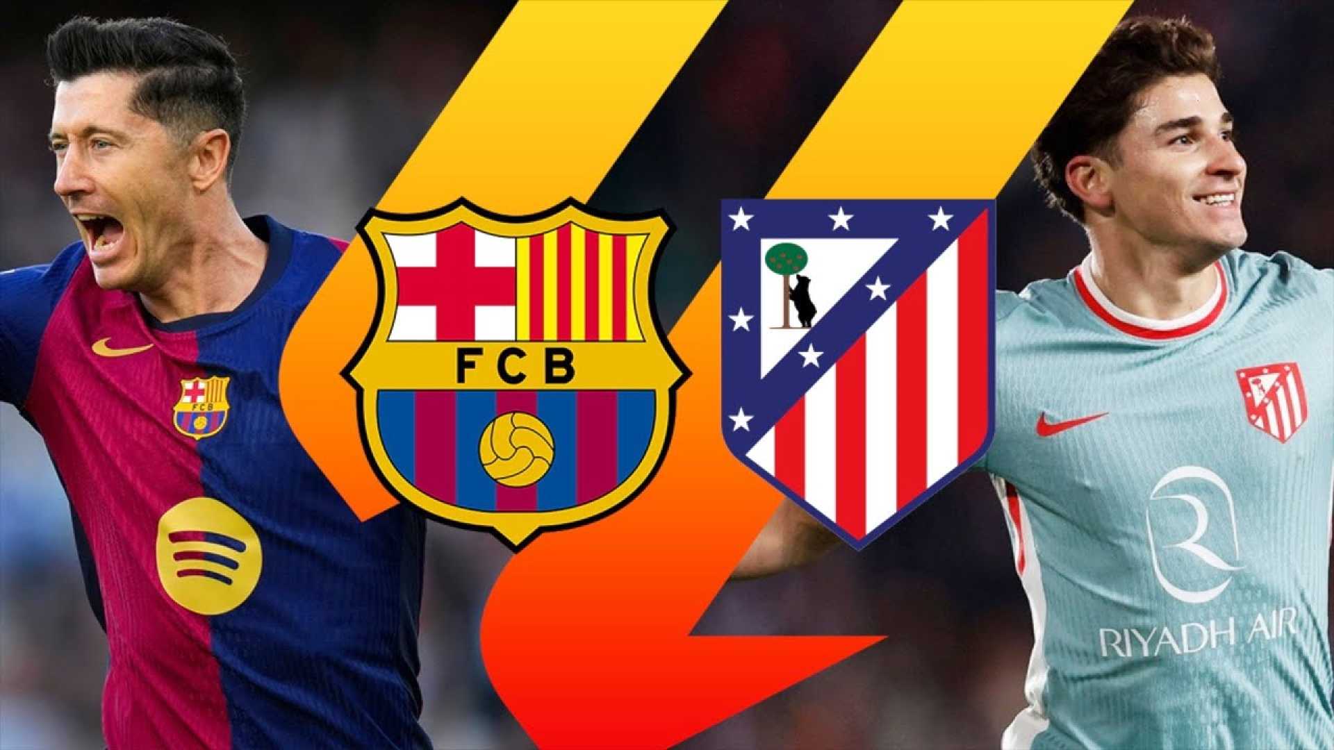 Barcelona Vs Atletico Madrid Match Preview