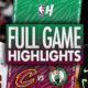 Cleveland Cavaliers Vs Boston Celtics Game Highlights