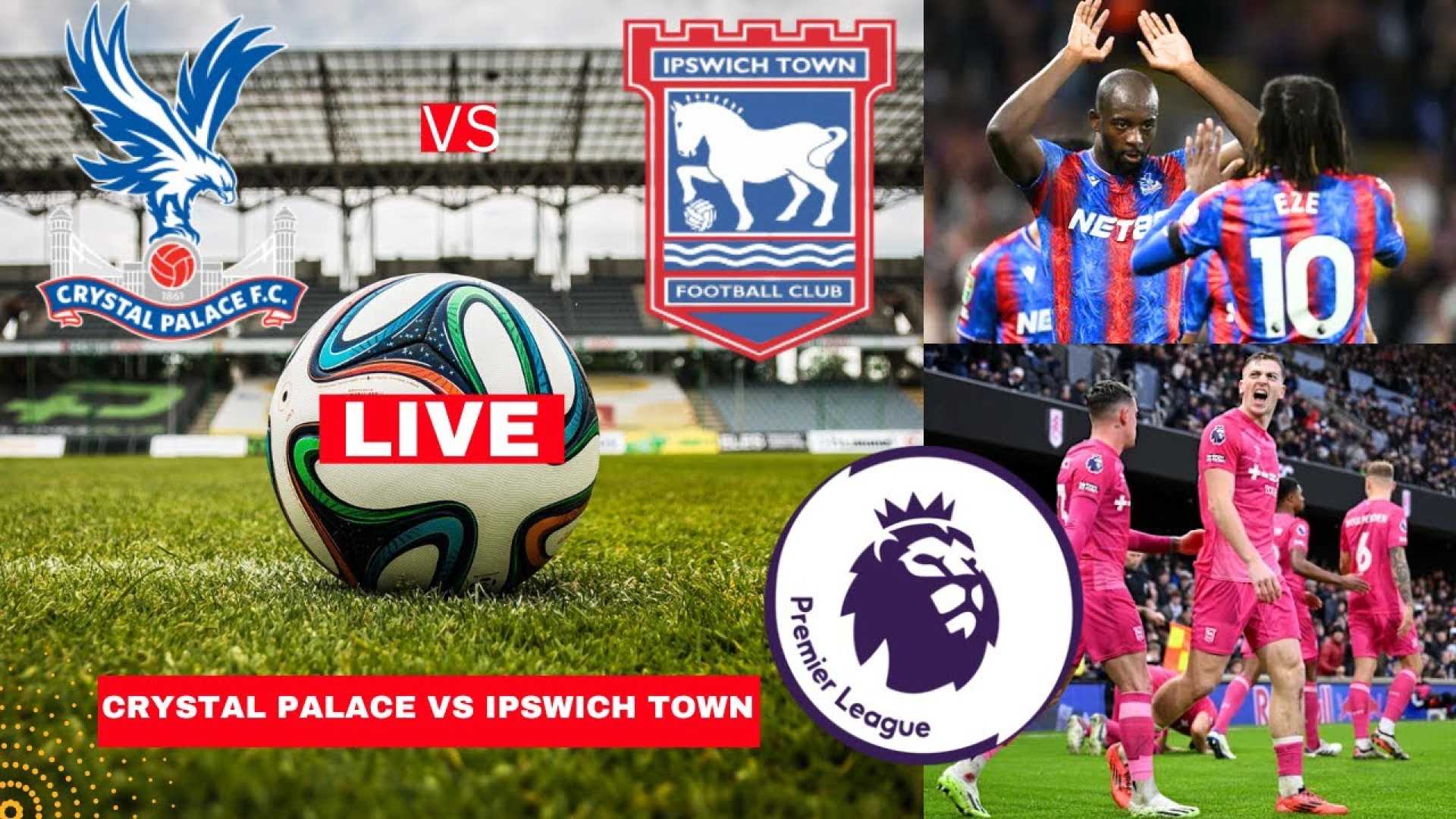 Crystal Palace Vs Ipswich Town Match Day