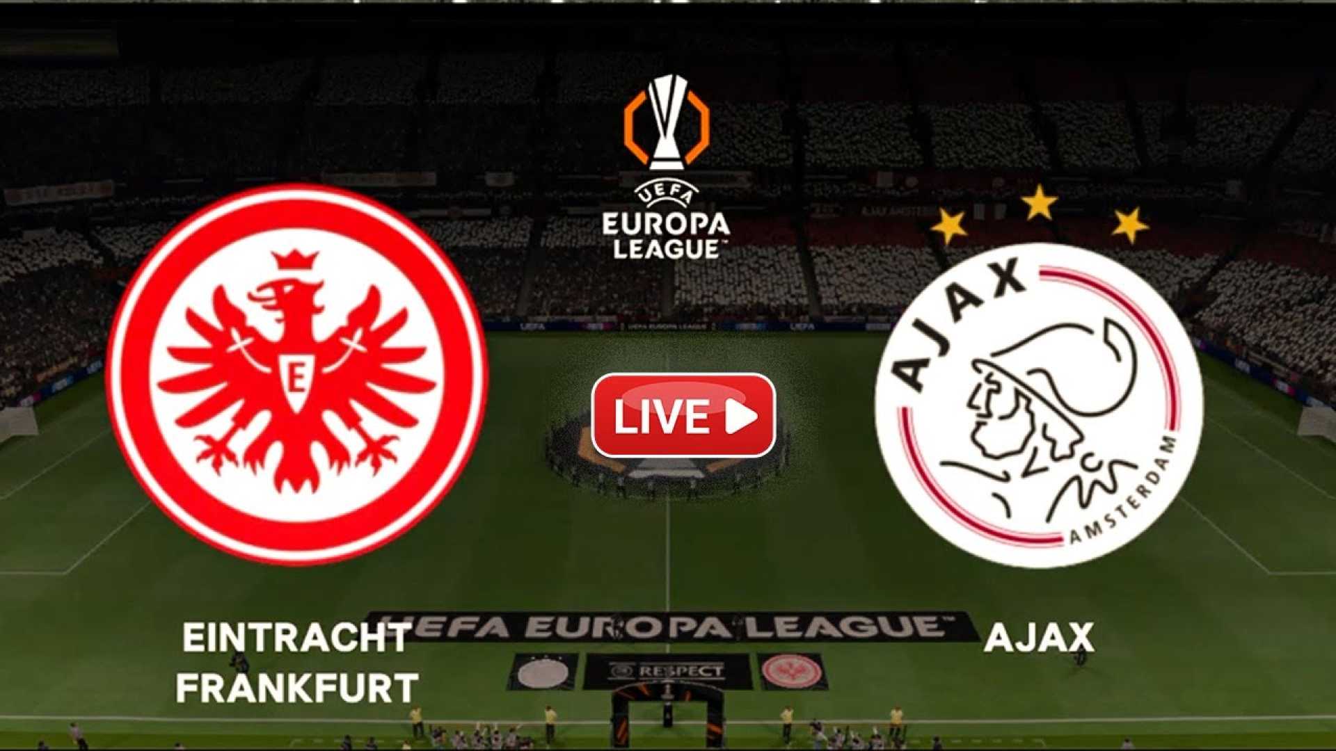 Eintracht Frankfurt Ajax Europa League Match