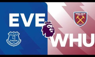 Everton Vs West Ham Premier League Matchday