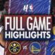 Golden State Warriors Vs Denver Nuggets Game Highlights