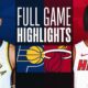 Indiana Pacers Vs Miami Heat Game Highlights